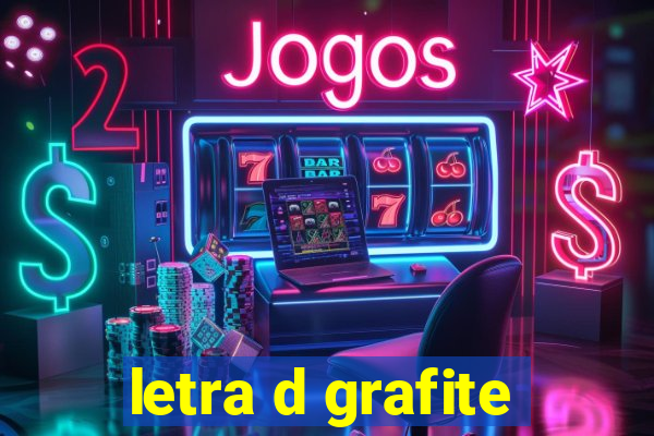 letra d grafite